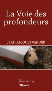 Couverture ebook de La voie des profondeurs, de Jean-jacques Vander