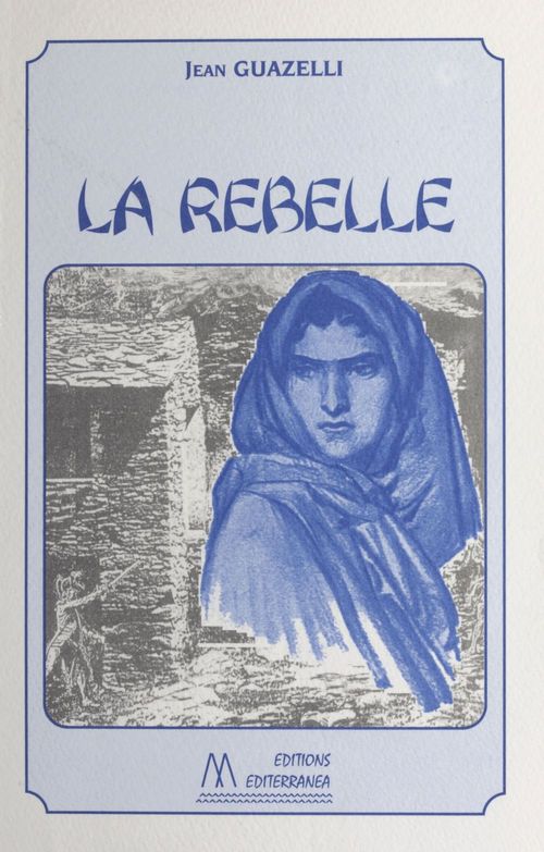ebook cover of La rebelle, by Jean Guazelli