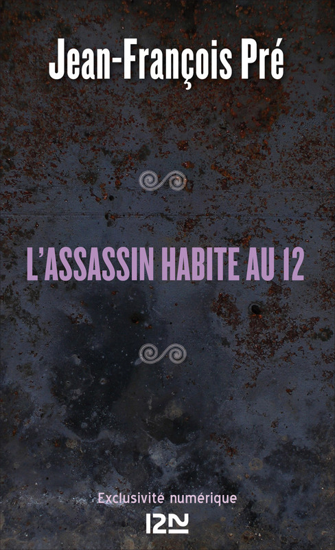 Couverture ebook de L'assassin habite au 12, de Jean-François Pré