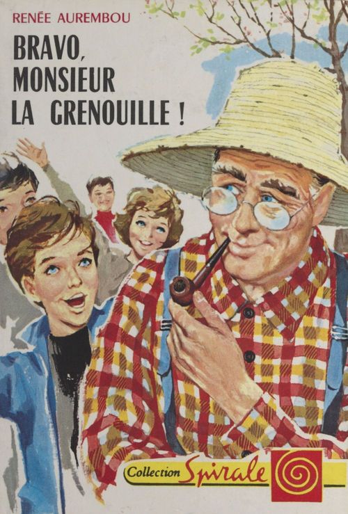 ebook cover of Bravo, Monsieur la Grenouille !, by Renee Aurembou
