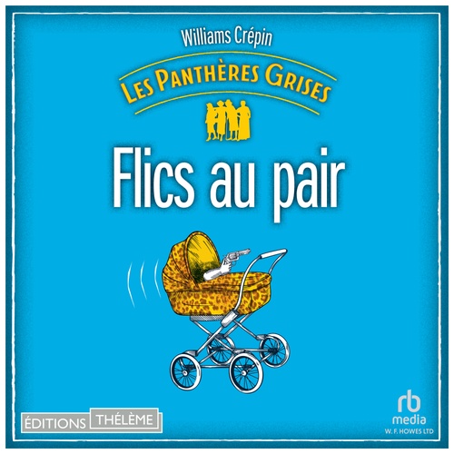 Couverture audiobook de Les Panthères grises - tome 2 - Flics au pair, de Williams Crepin