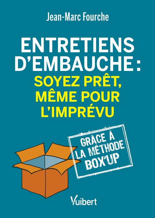 Couverture ebook de Entretiens d´embauche : soyez prêt, même pour l'imprévu, de Jean-Marc  Fourche