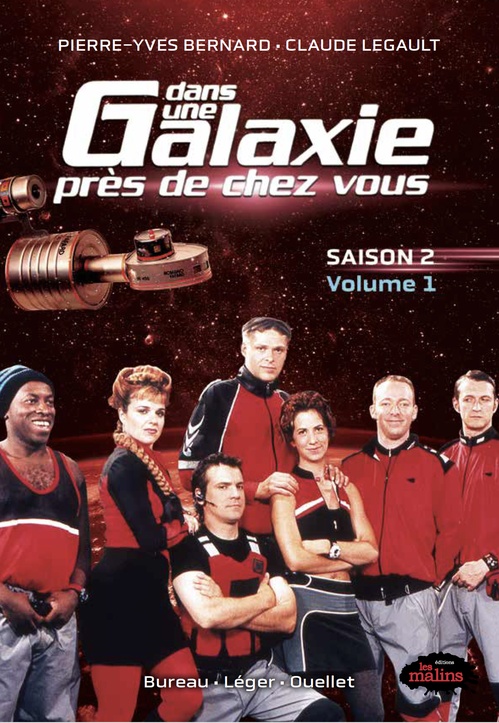 Couverture ebook de Dans une galaxie près de chez vous : Saison 2, volume 1, de Claude Legault, Pierre-Yves Bernard