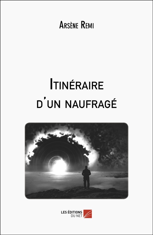 Couverture ebook de Itinéraire d'un naufragé, de Arsène Remi