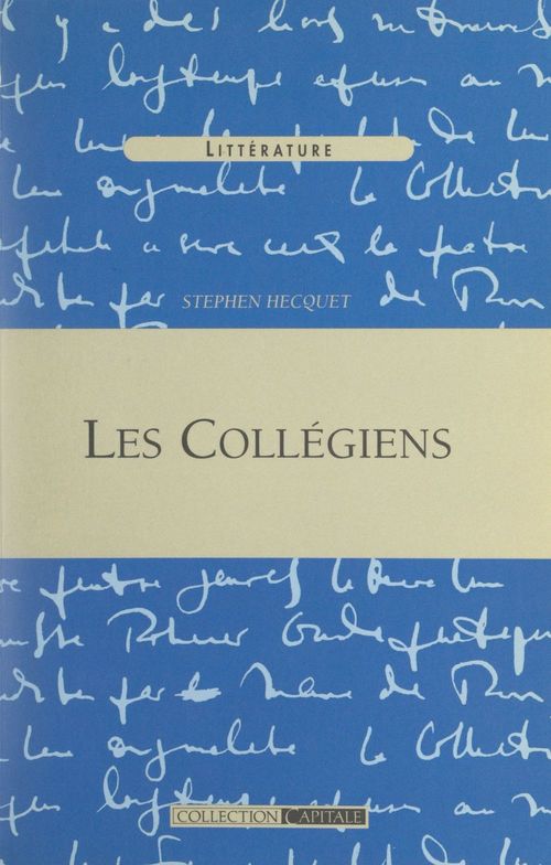Couverture ebook de Les Collégiens, de Stephen Hecquet