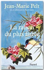Couverture ebook de La raison du plus faible, de Jean-Marie Pelt