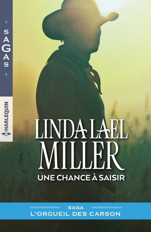Couverture ebook de Une chance à saisir, de Linda Lael Miller