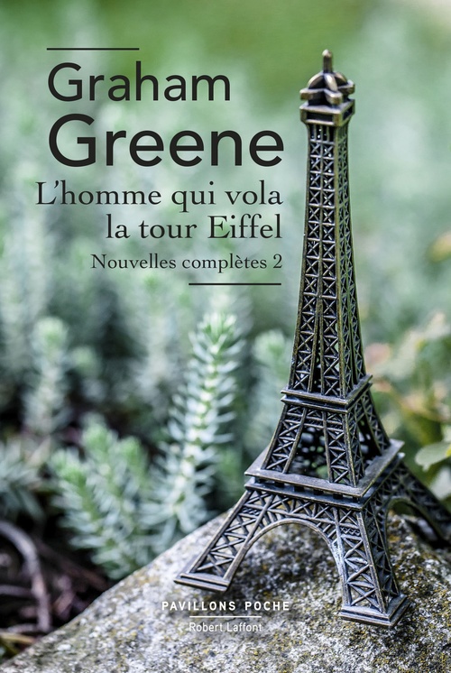 Couverture ebook de L'Homme qui vola la tour eiffel, de Graham Greene