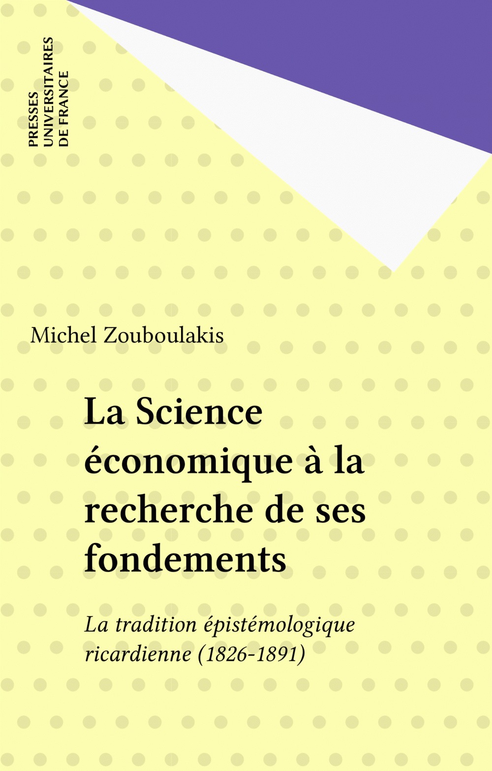 Couverture ebook de La Science économique à la recherche de ses fondements, de Michel-S Zouboulakis
