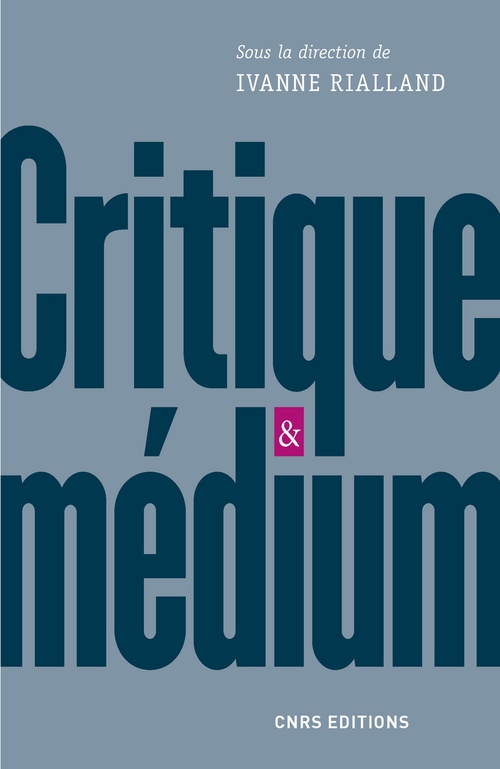 ebook cover of Critique et medium, by Ivanne Rialland