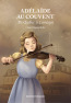ebook cover of Adélaïde au couvent, by Chantal Duguay Mallet