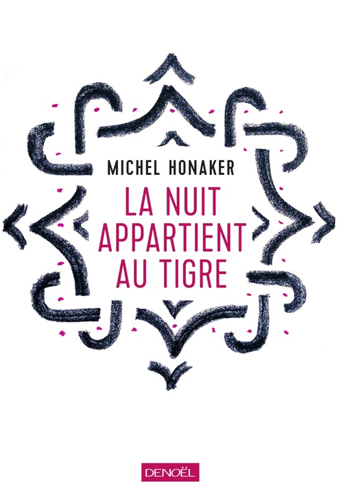 ebook cover of La nuit appartient au tigre, by Michel Honaker