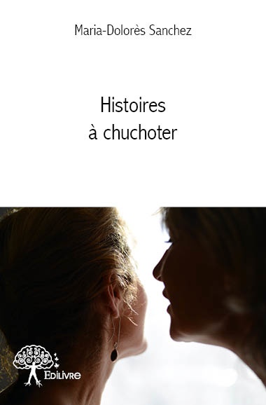 ebook cover of Histoires à chuchoter, by Maria-dolorès Sanchez