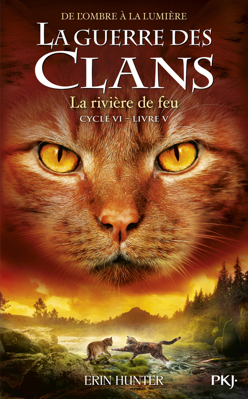 Couverture ebook de La guerre des clans - Cycle VI : De l'ombre à la lumière - Tome 5 La Rivière de feu, de Erin Hunter