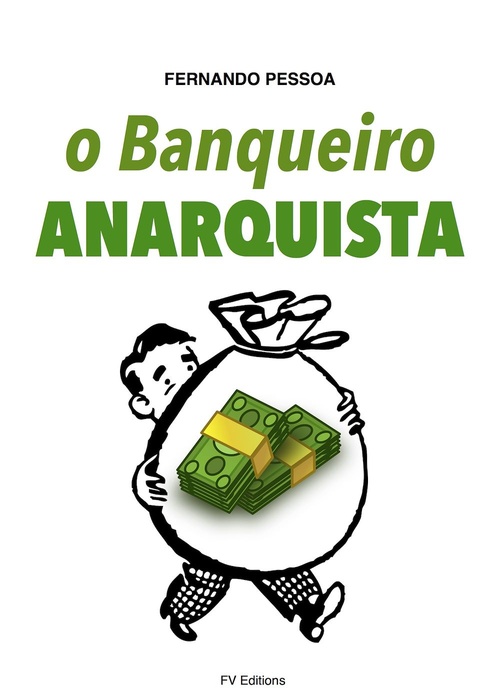 ebook cover of O Banqueiro Anarquista, by Fernando Pessoa