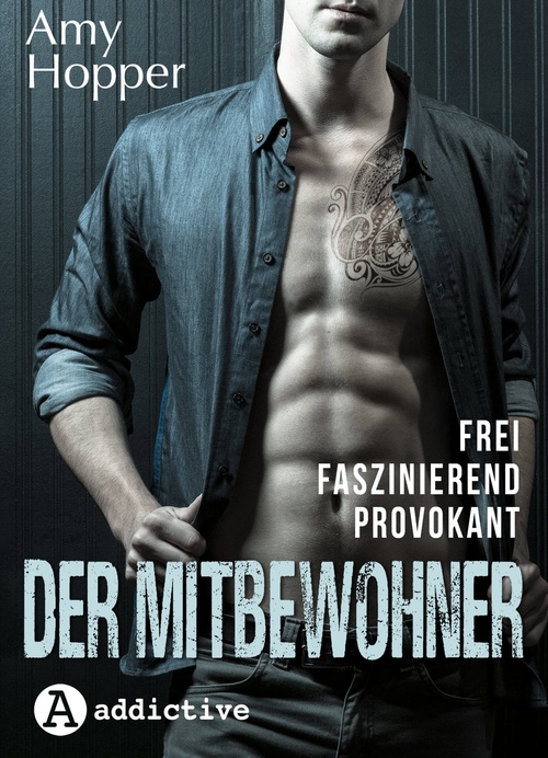 Couverture ebook de Der Mitbewohner. Frei. Faszinierend. Provokant., de Amy Hopper