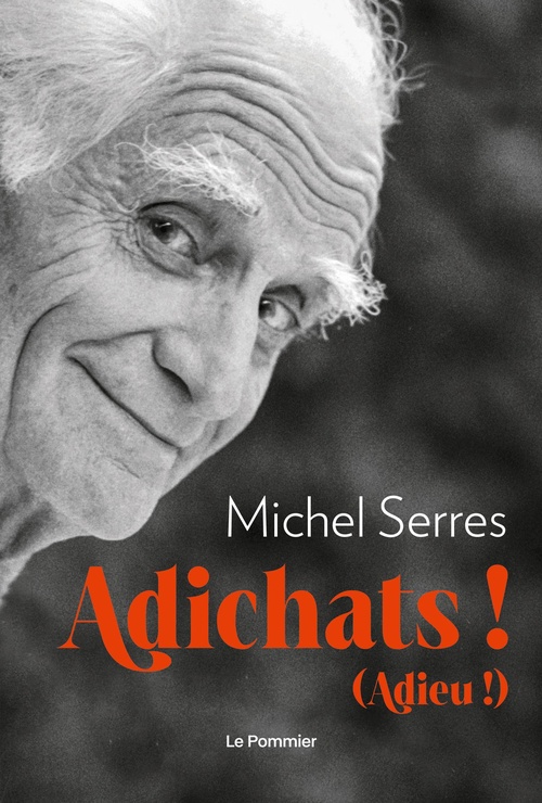 Couverture ebook de Adichats ! (Adieu !), de Michel Serres