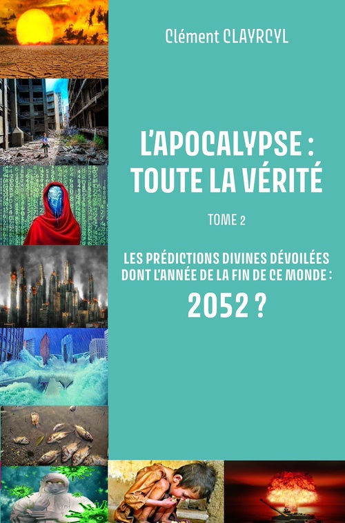 ebook cover of L'Apocalypse : Toute la vérité - Tome 2, by Clément Clayrcyl