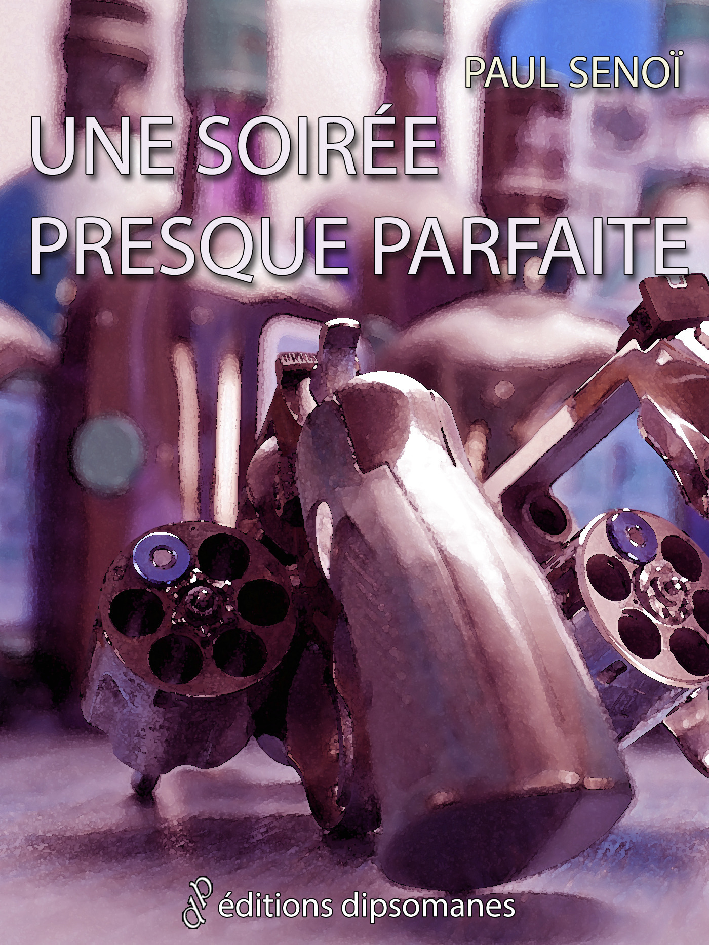 Couverture ebook de Une soirée presque parfaite, de Paul Senoi