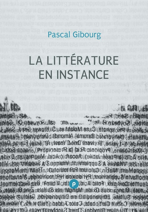 Couverture ebook de La littérature en instance, de Pascal Gibourg