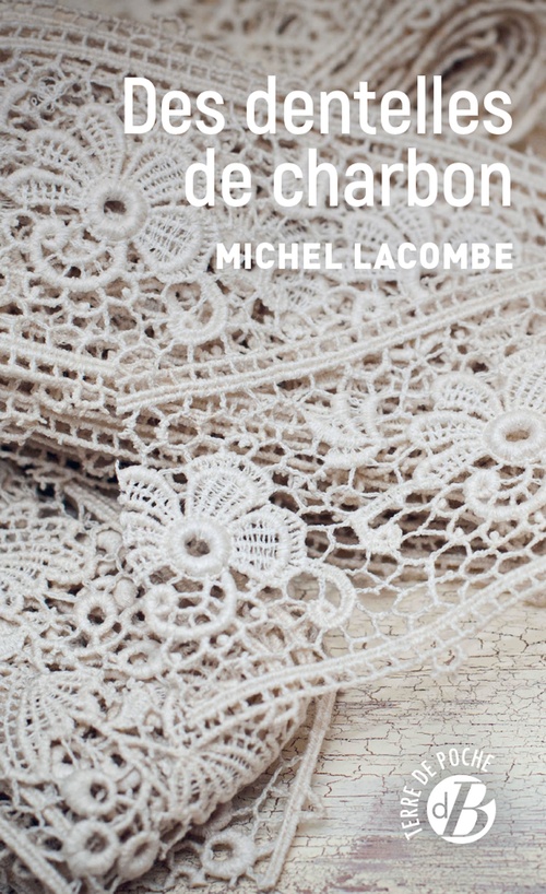 ebook cover of Des dentelles de charbon, by Michel Lacombe