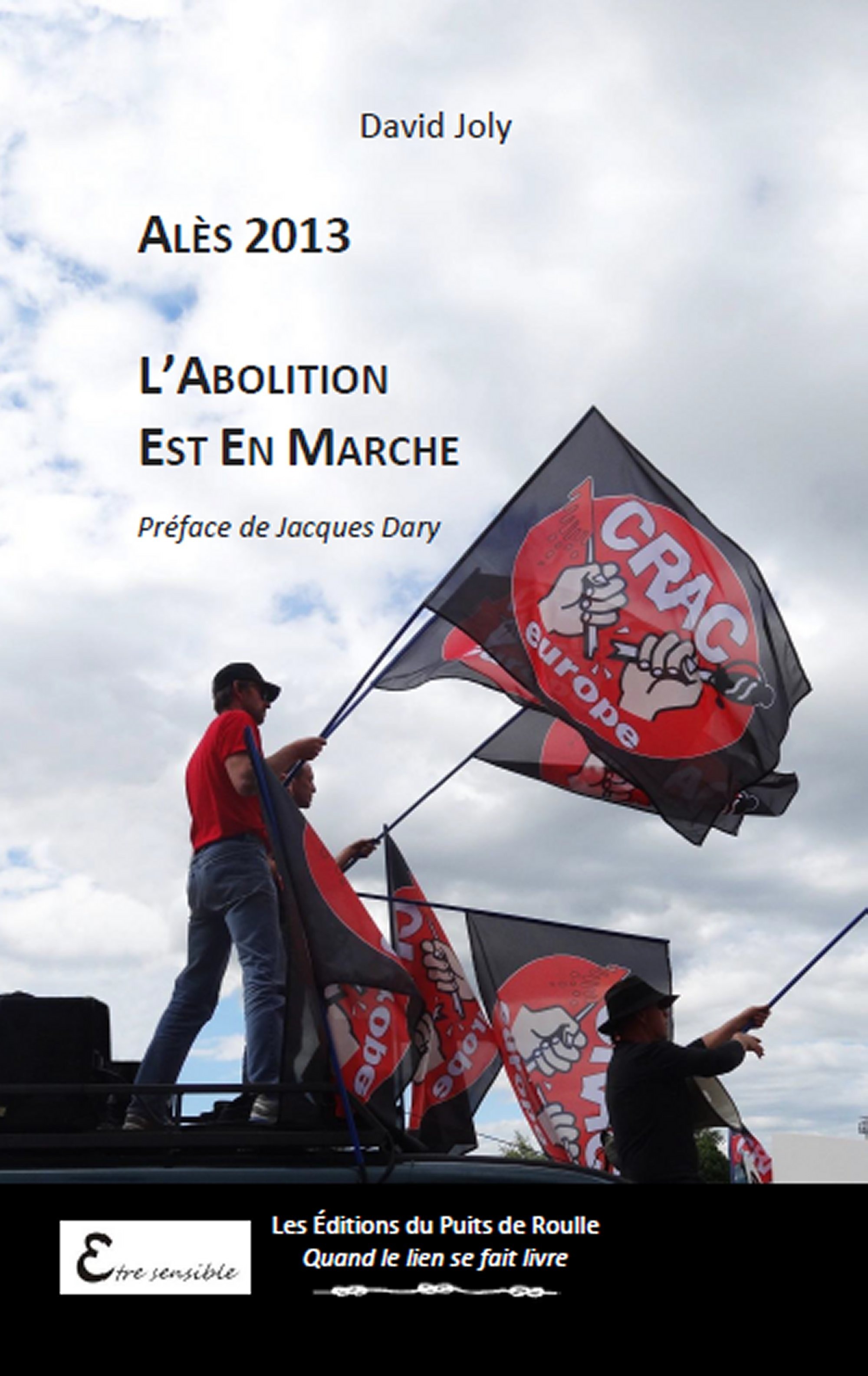 Couverture ebook de Alès 2013, l'abolition est en marche, de David Joly
