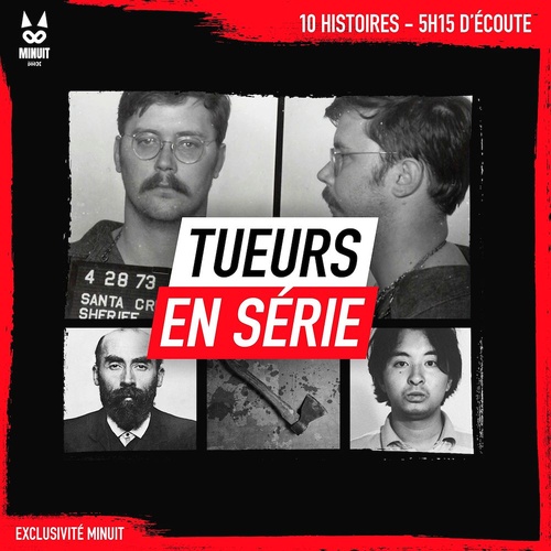 Couverture audiobook de Tueurs en série, de John Mac, Minuit, Luc Tailleur, Yann Kral