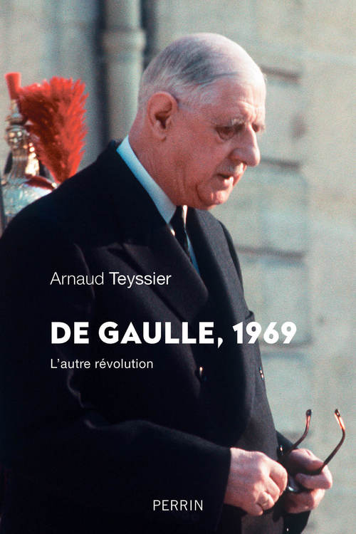 Couverture ebook de De Gaulle, 1969, de Arnaud Teyssier
