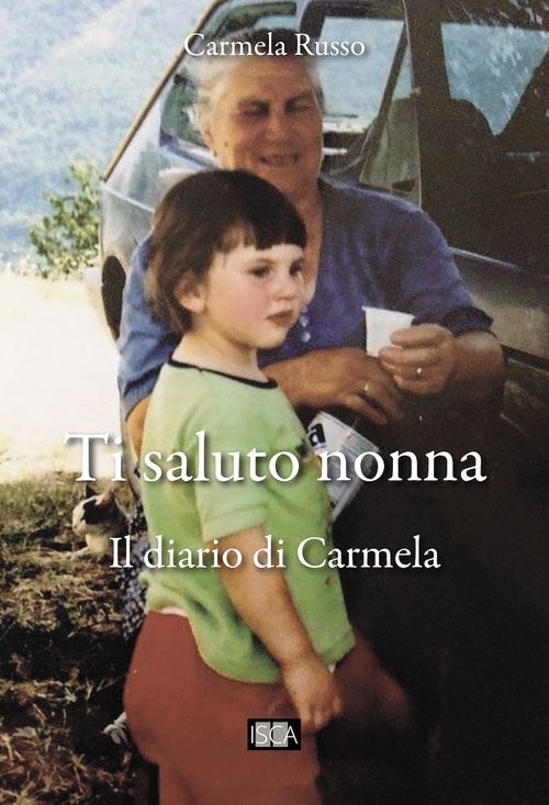 ebook cover of Ti saluto nonna, by Carmela Russo