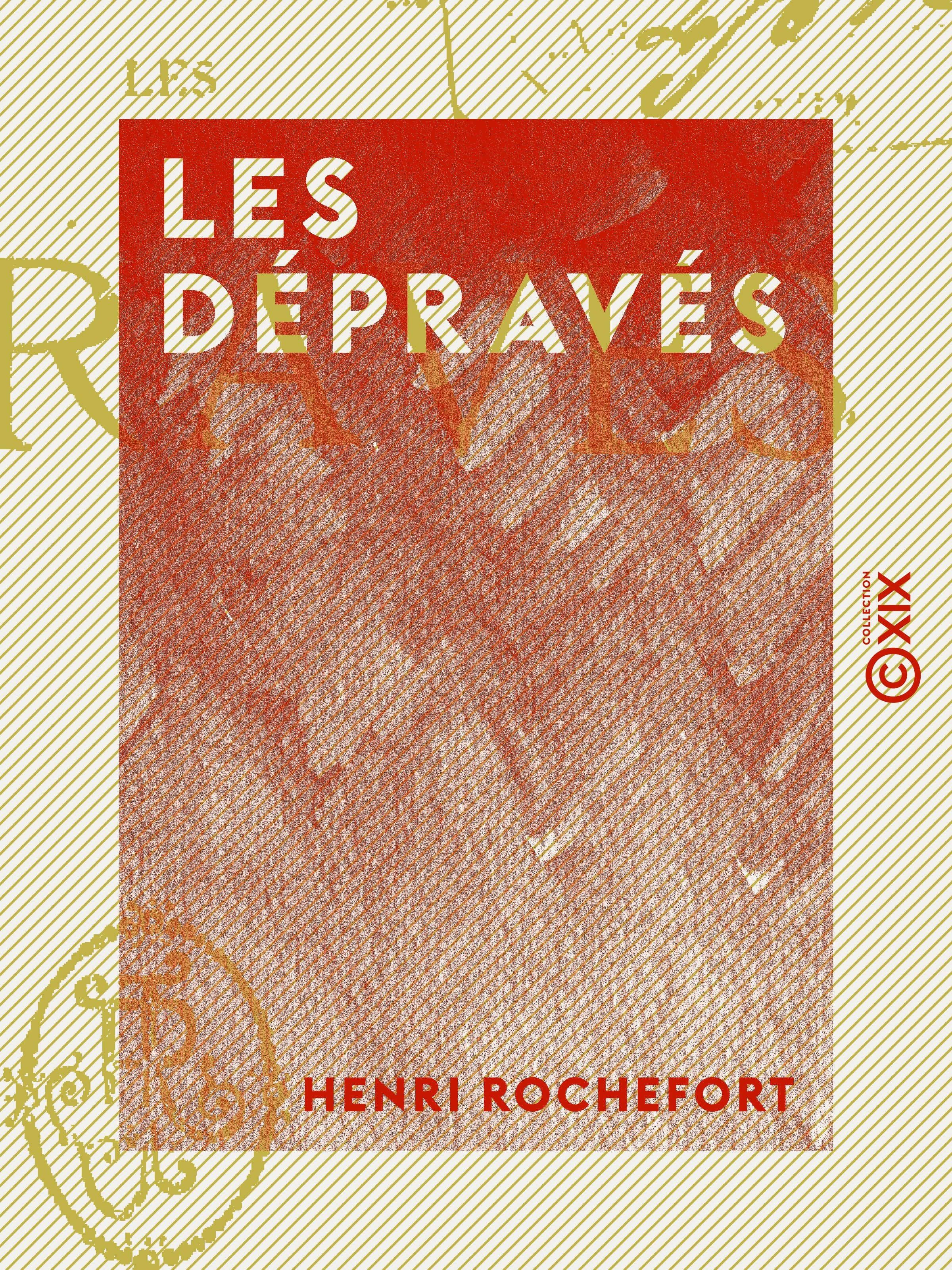 ebook cover of Les Dépravés, by Henri Rochefort