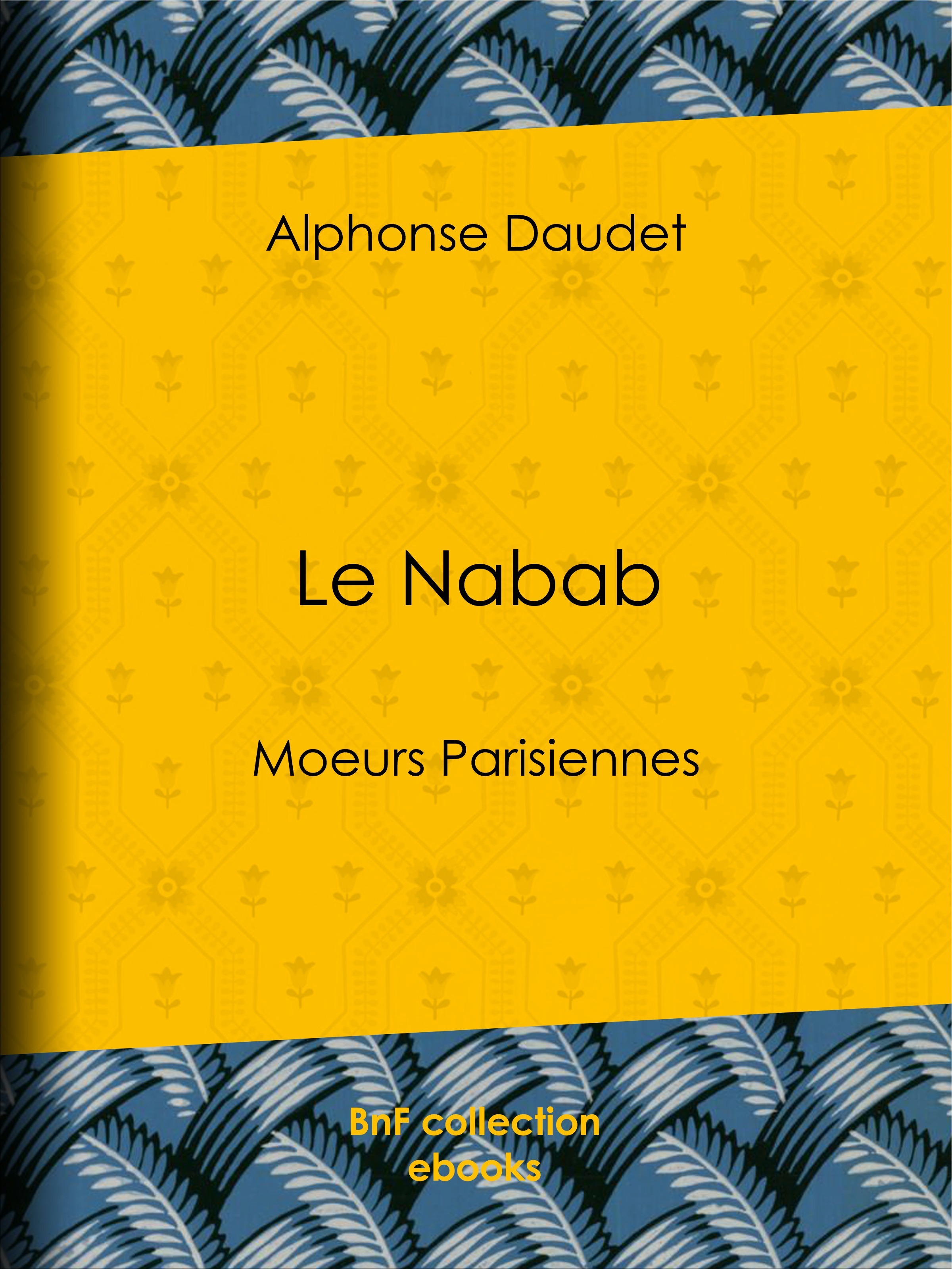 ebook cover of Le Nabab, by Alphonse Daudet