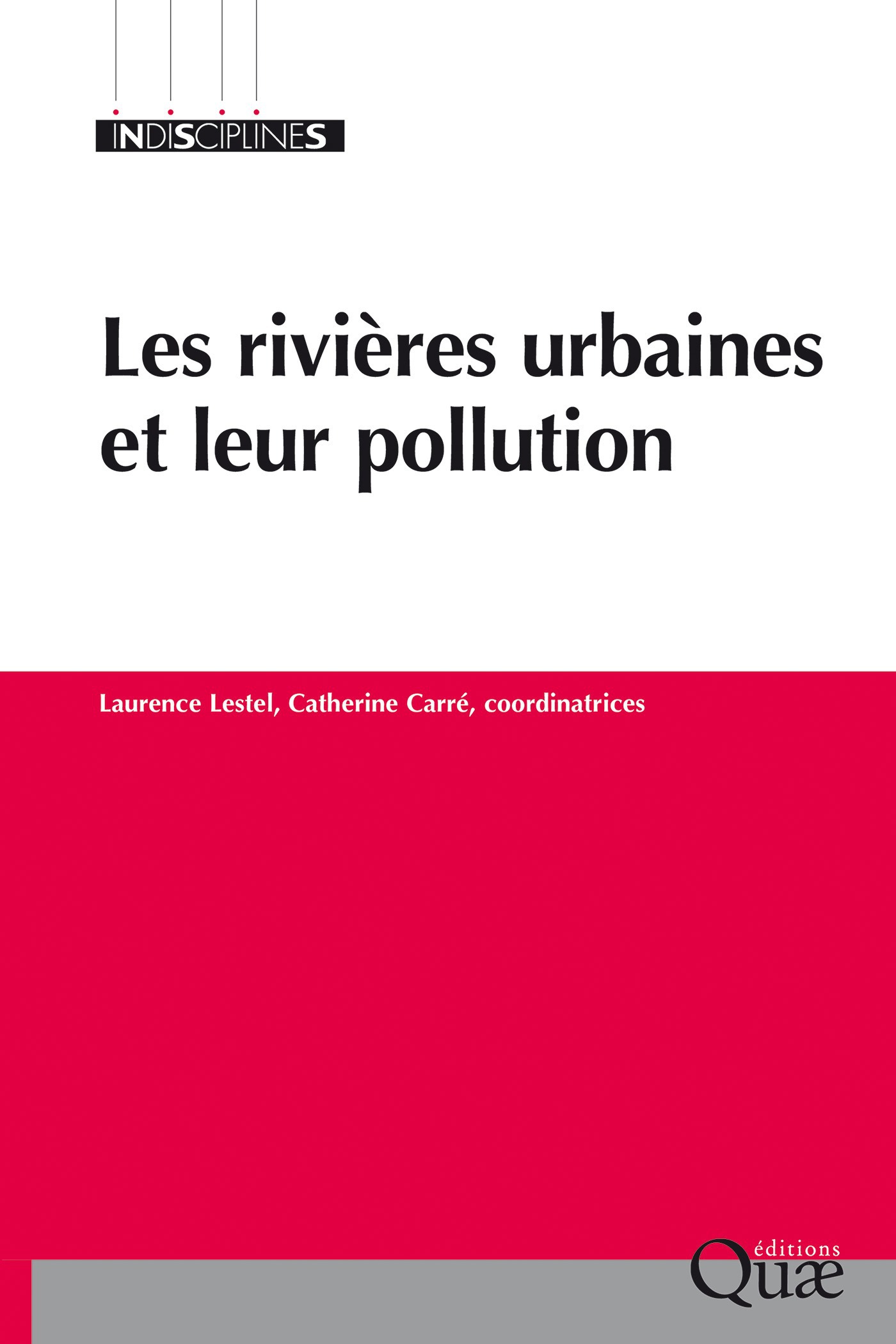 ebook cover of Les rivières urbaines et leur pollution, by Laurence Lestel, Catherine Carré