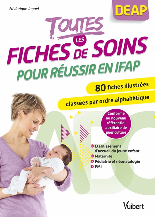 Couverture ebook de Toutes les fiches de soins pour réussir en IFAP, de Frédérique Jaquet