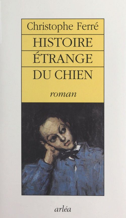 Couverture ebook de Histoire étrange du chien, de Christophe Ferré