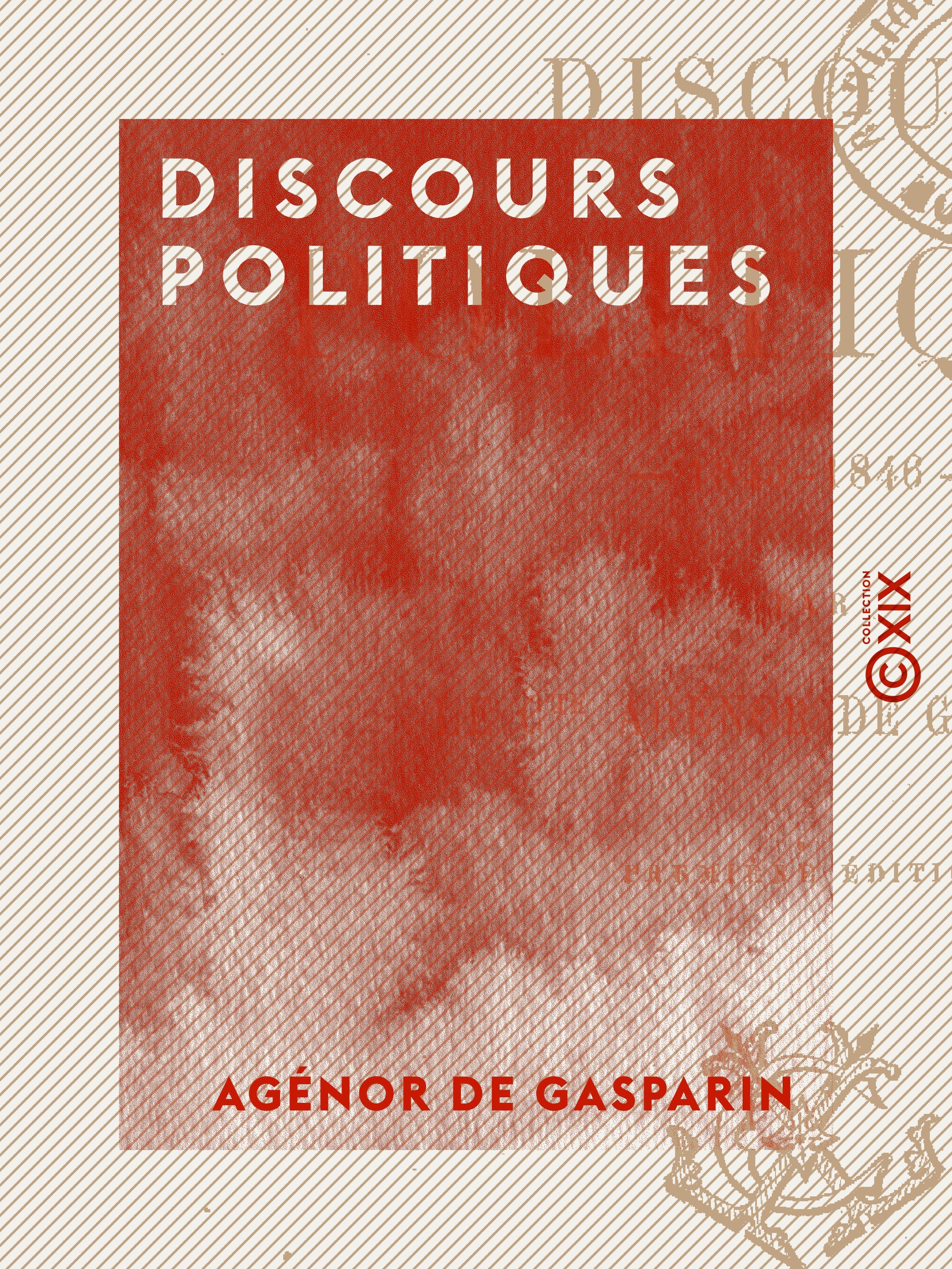 Couverture ebook de Discours politiques - 1843-1846, de Agenor De Gasparin