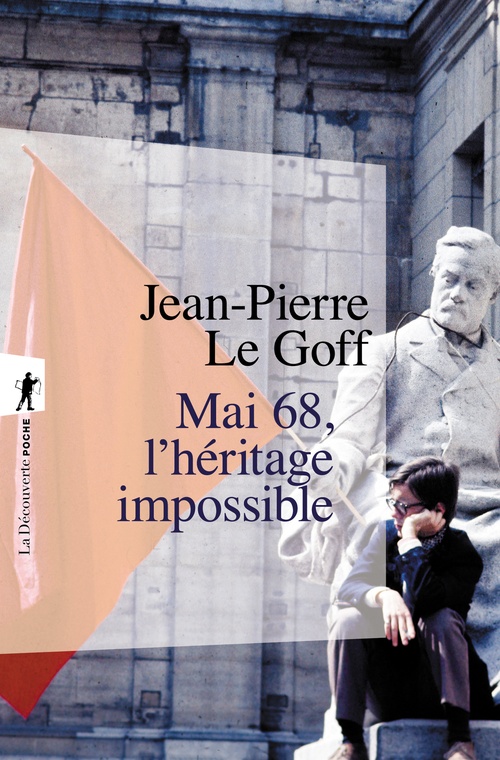Couverture ebook de Mai 68, l'héritage impossible, de Jean-Pierre Le Goff
