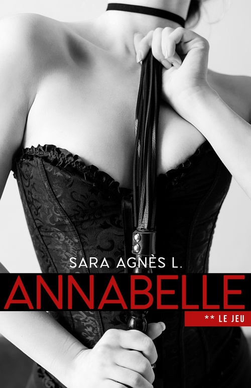ebook cover of Annabelle: Le jeu, by Sara Agnes L.