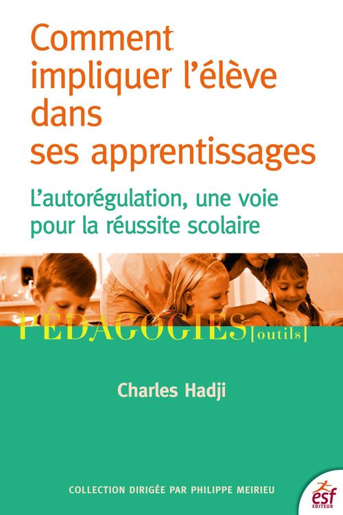 Couverture ebook de Comment impliquer l'élève dans ses apprentissages, de Charles Hadji