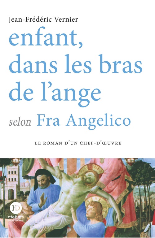 Couverture ebook de Enfant dans les bras de l'ange selon Fra Angelico, de Jean-Frédéric Vernier