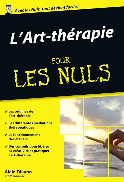 ebook cover of L'art thérapie Poche Pour les Nuls, by Alain Dikann