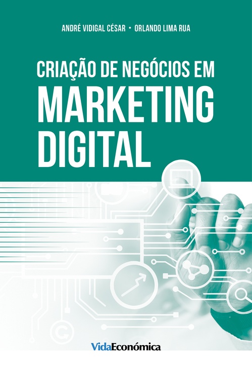 Couverture ebook de Criação de Negócio em Marketing Digital, de Andre Vidigal Cesar, Orlando Lima Rua