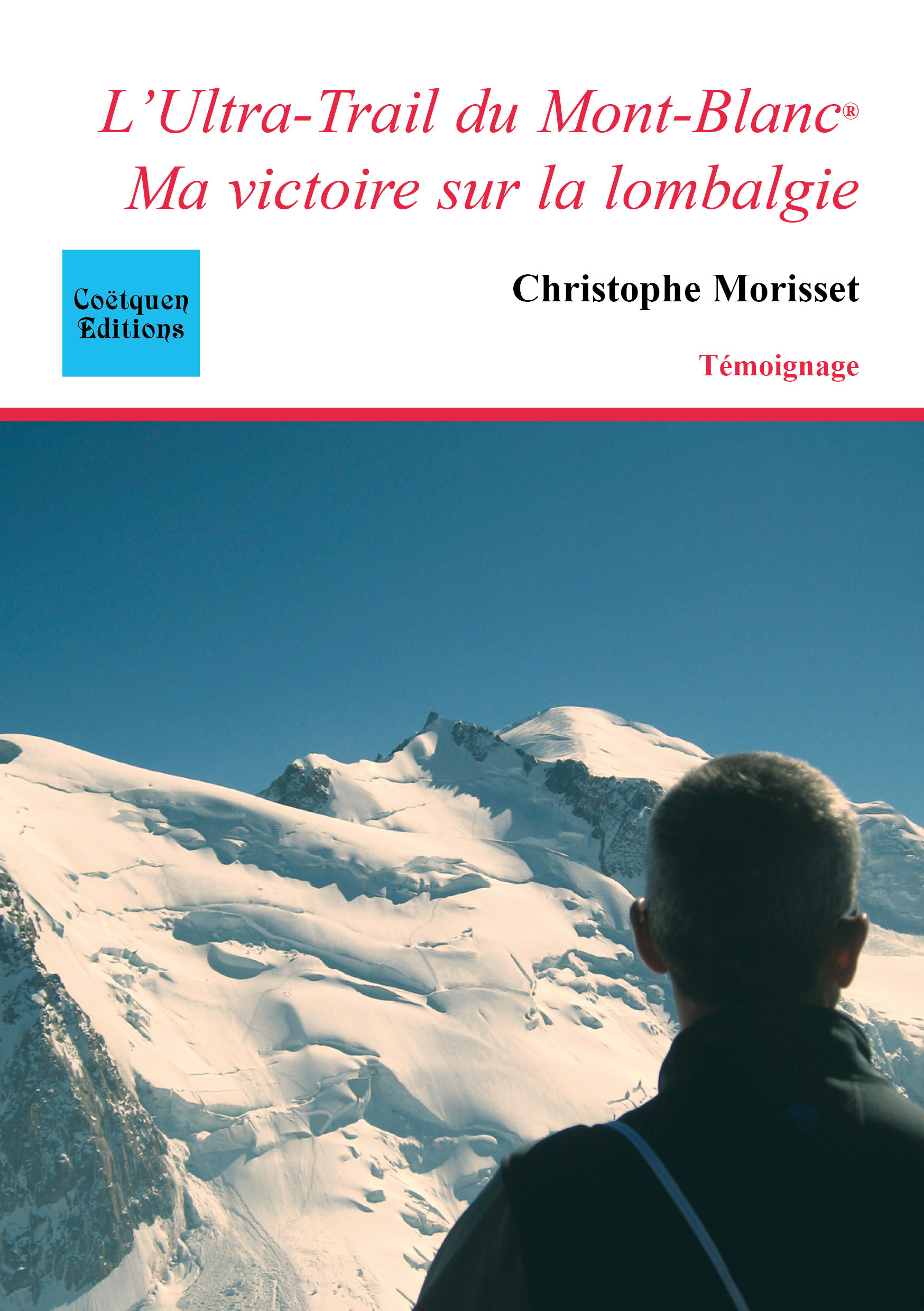 Couverture ebook de L'Ultra-Trail du Mont-Blanc, ma victoire sur la lombalgie, de Christophe Morisset