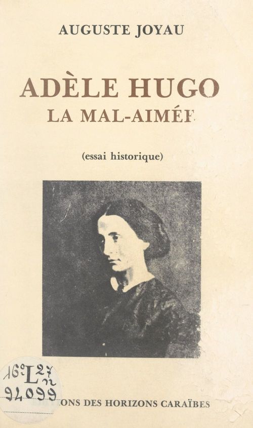 Couverture ebook de Adèle Hugo, la mal-aimée, de Auguste Joyau