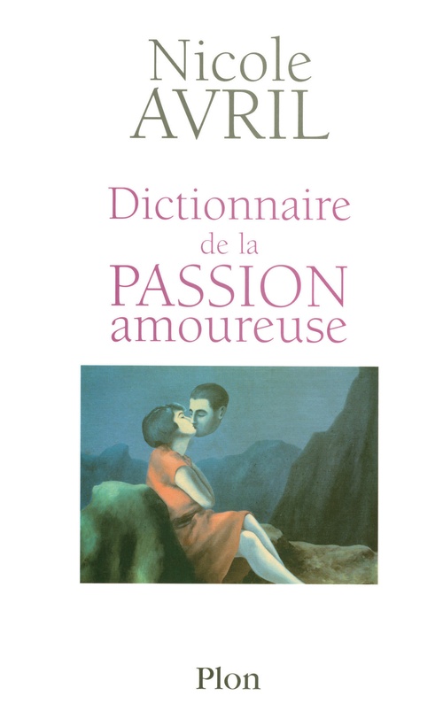 Couverture ebook de Dictionnaire de la passion amoureuse, de Nicole Avril