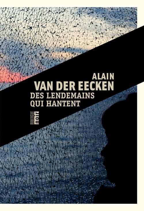 ebook cover of Des lendemains qui hantent, by Alain Van Der Eecken