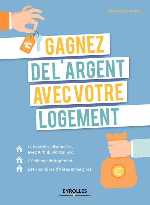 Couverture ebook de Gagnez de l'argent avec votre logement, de Maya Barakat-Nuq