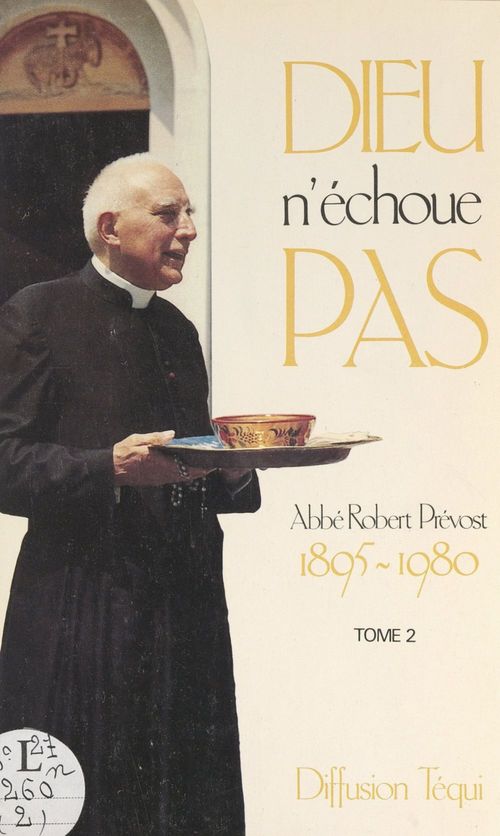 ebook cover of Dieu n'échoue pas (2). 1895-1980, by Robert Prevost