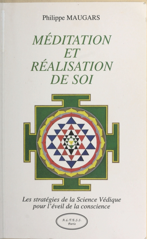 Couverture ebook de Méditation et réalisation de soi : Les Stratégies de la science védique pour l'éveil de la conscience, de Philippe Maugars