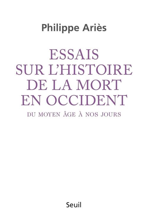 Couverture ebook de Essais sur l'histoire de la mort en Occident du Moyen Age à nos jours, de Philippe Ariès