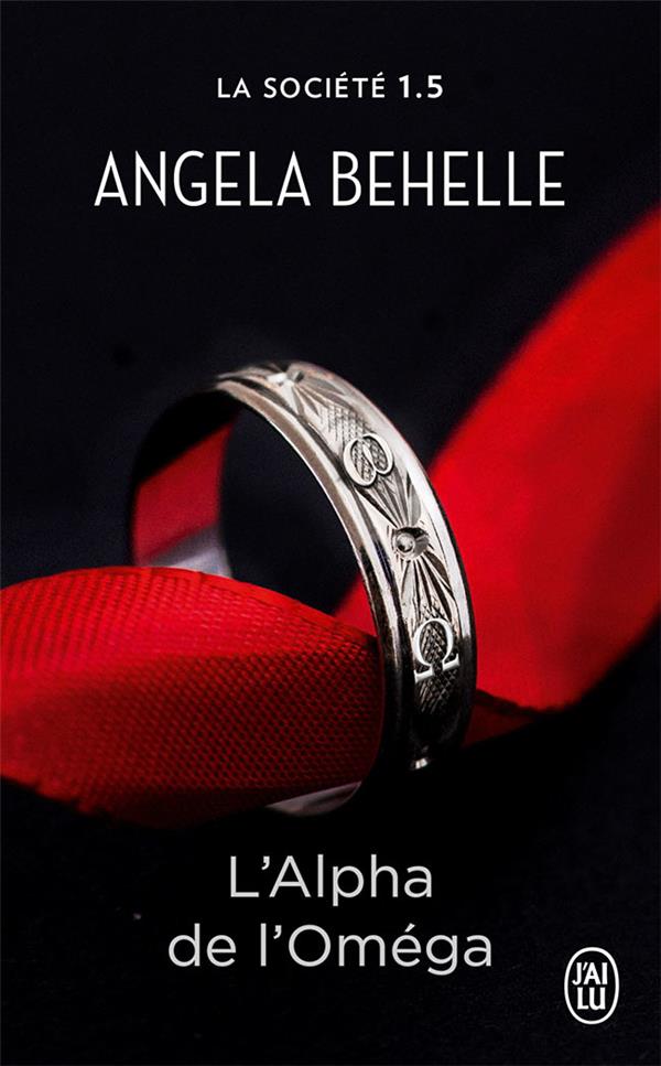 Couverture ebook de La Société (Tome 1.5) - LAlpha de lOméga, de Angela Behelle